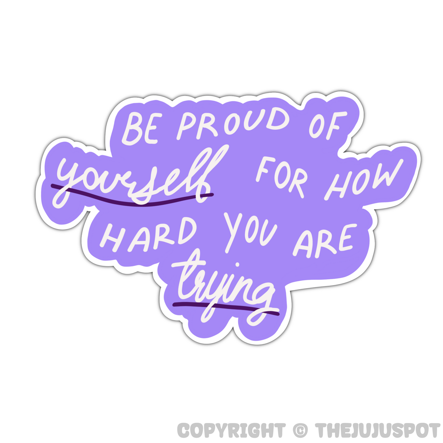 Be proud of yourself