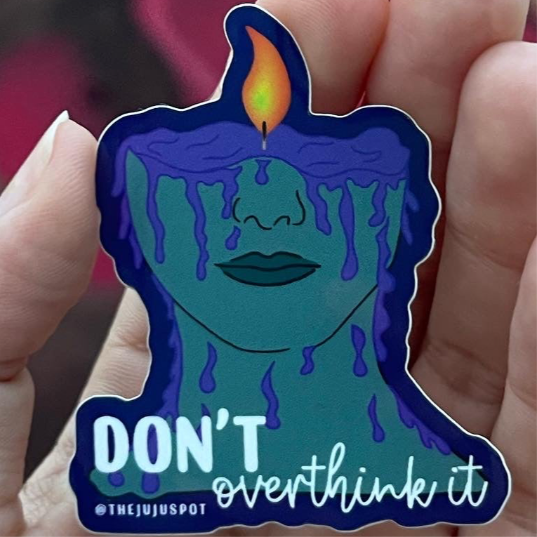 Don’t overthink it