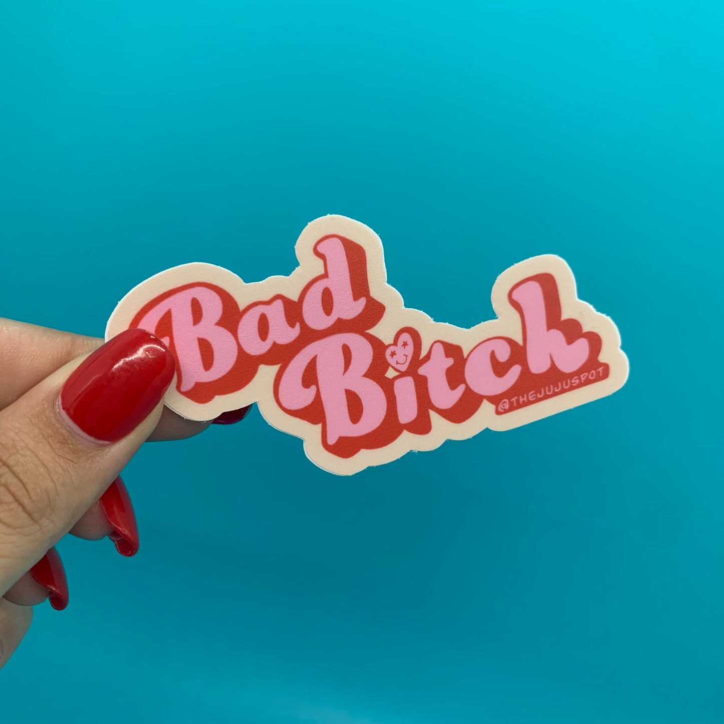 15 - Bad Bitch Sticker