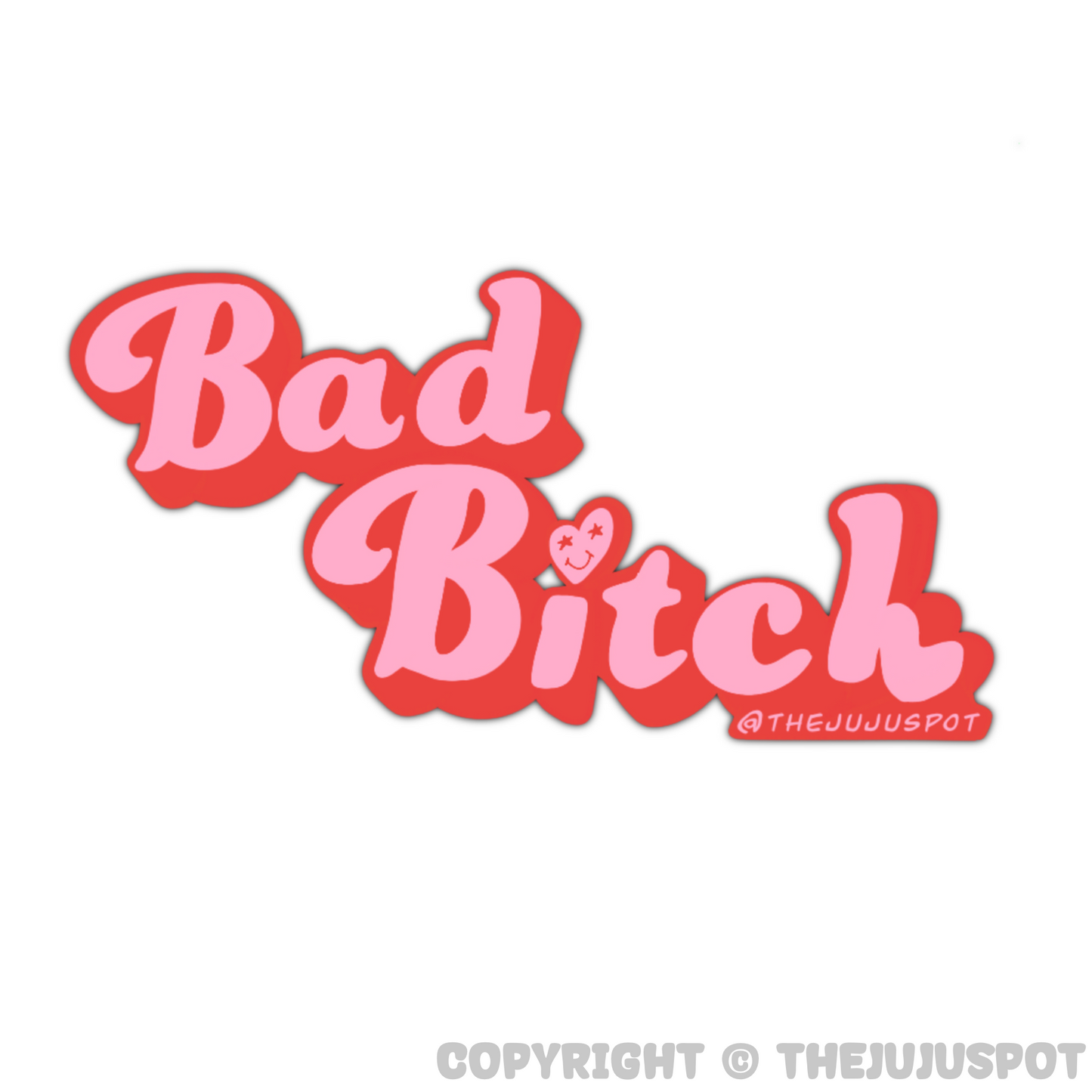 Bad Bitch