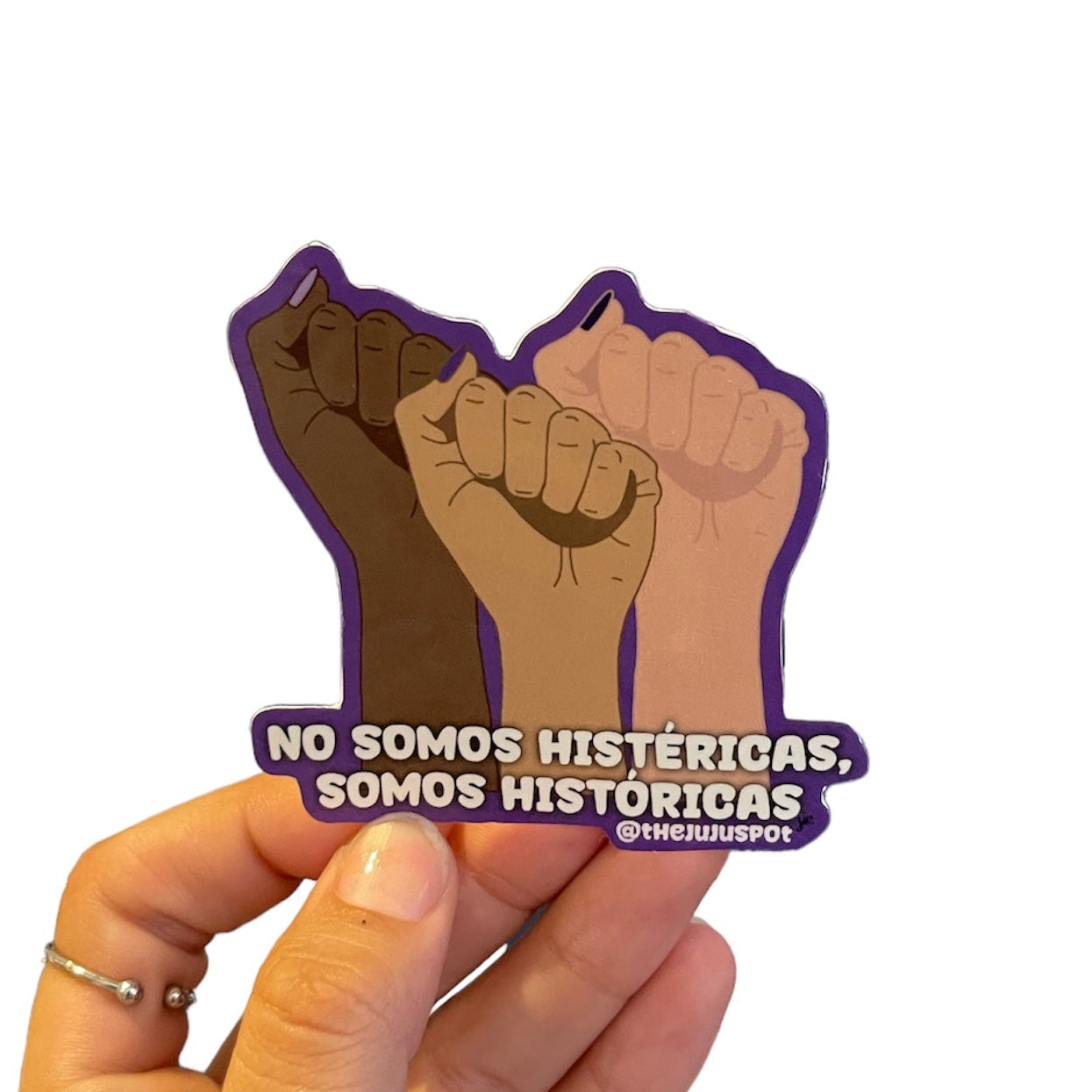 No somos histéricas, somos históricas.