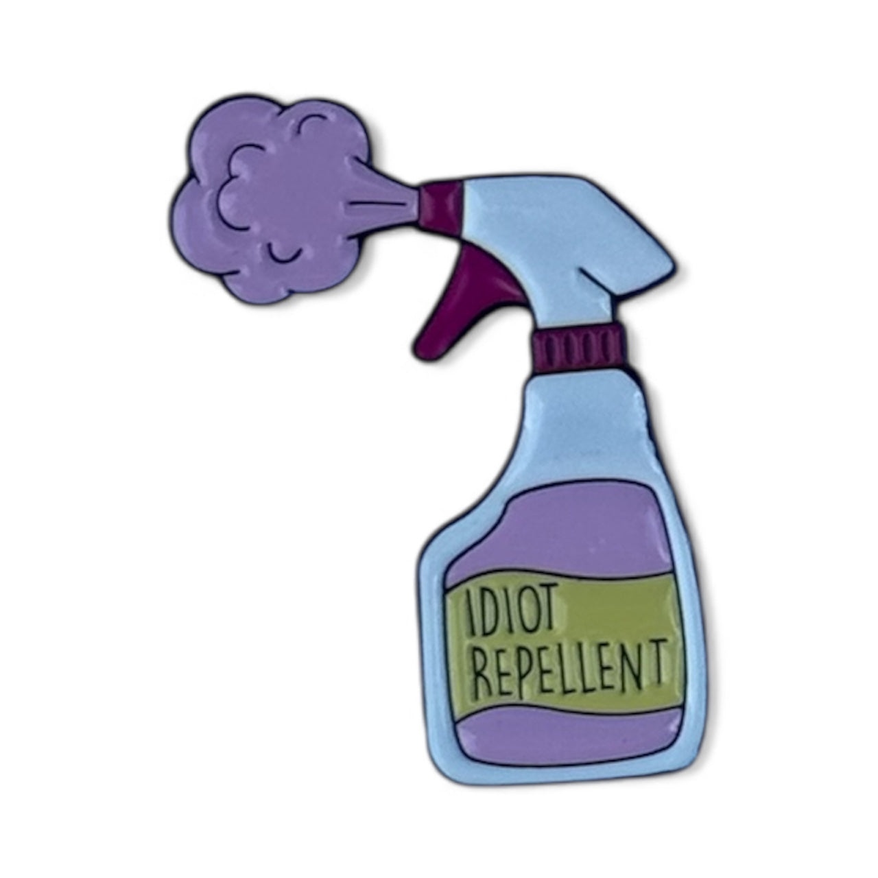 Idiot Repellent - Enamel Pin