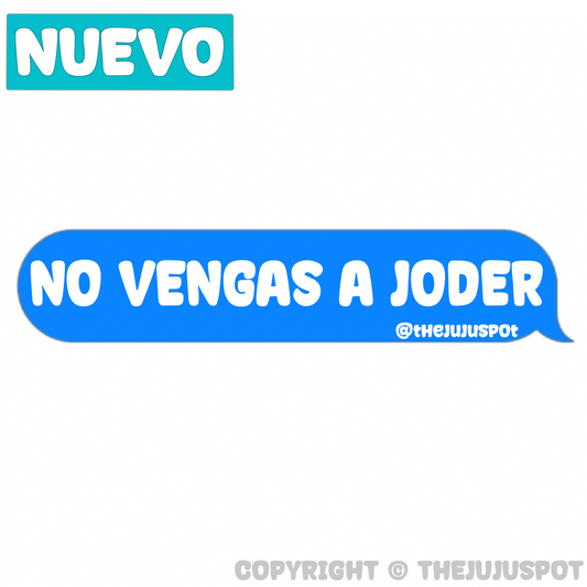 85 - No vengas a joder Sticker
